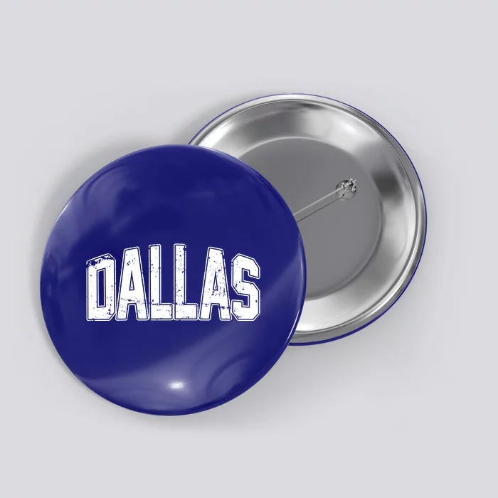 Dallas Vintage Retro Button