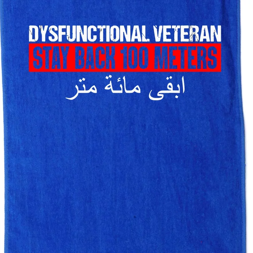 Dysfunctional Veteran Stay Back 100 Meters Arabic Platinum Collection Golf Towel