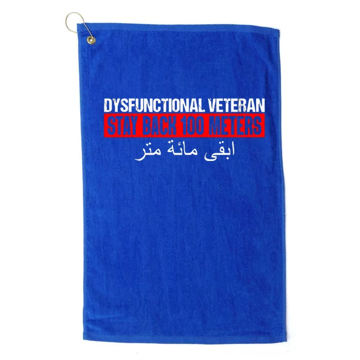 Dysfunctional Veteran Stay Back 100 Meters Arabic Platinum Collection Golf Towel