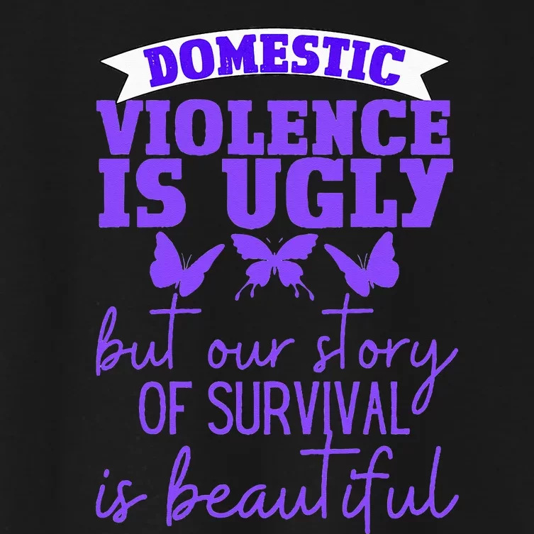 Domestic Violence Survivor Domestic Abuse Awareness Women's Crop Top Tee