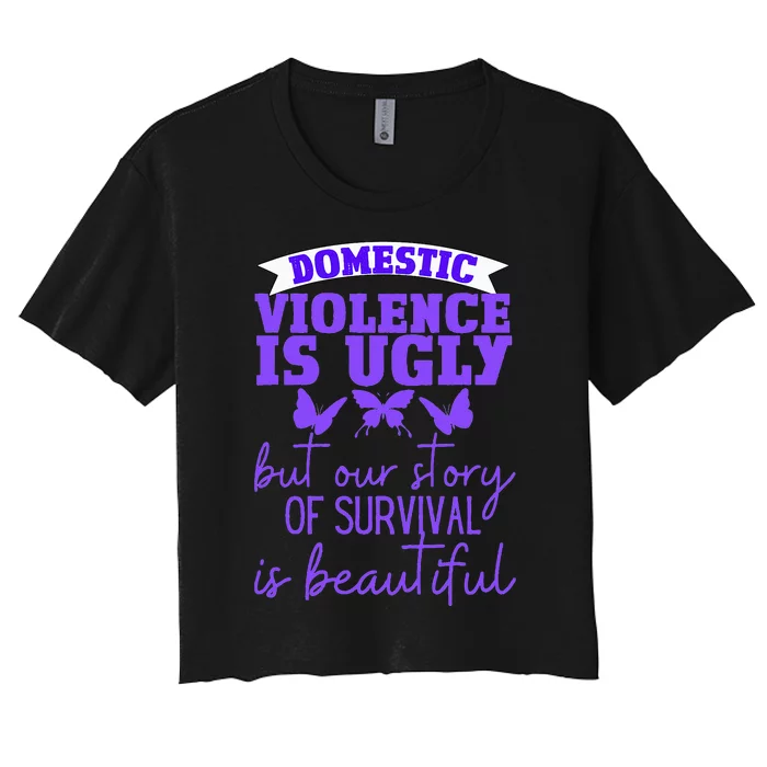 Domestic Violence Survivor Domestic Abuse Awareness Women's Crop Top Tee