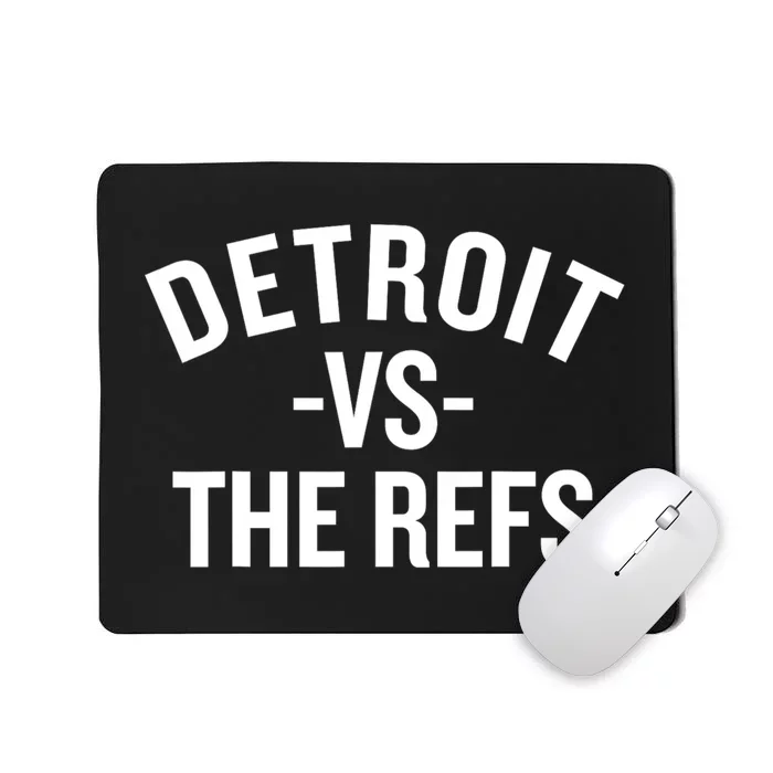 Detroit Vs The Refs Mousepad