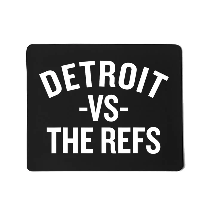 Detroit Vs The Refs Mousepad