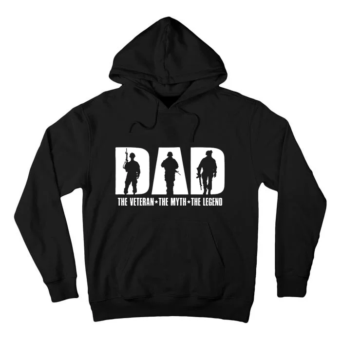 Dad Veteran The Myth The Legend Fathers Day Dad Gifts Tall Hoodie