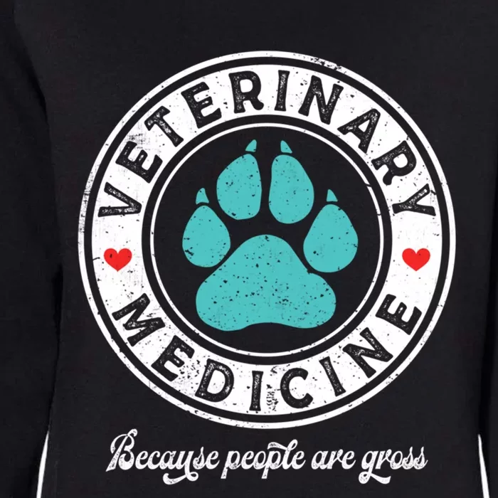 Distressed Vet Veterinary Medicine Because People Are Gross Cute Gift Womens California Wash Sweatshirt