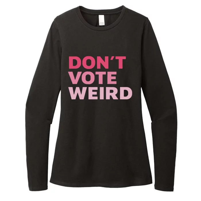 Dont Vote Weird Madam President 47 Womens CVC Long Sleeve Shirt