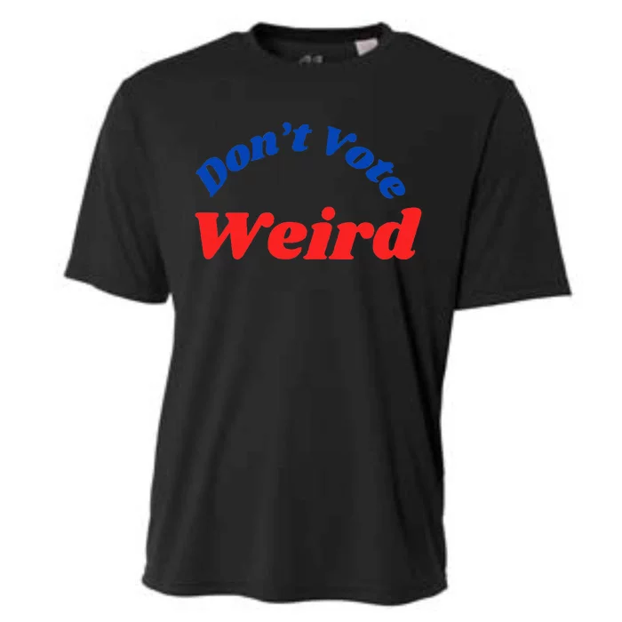 DonT Vote Weird Apparel Cooling Performance Crew T-Shirt