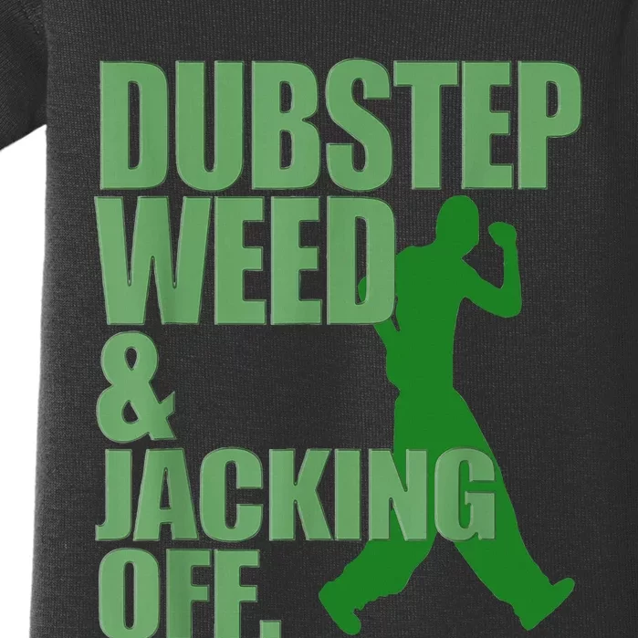 Dubstep Weed And Jacking Off Baby Bodysuit