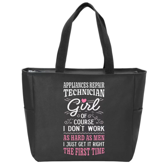 Dont Work As Hard As Appliances Repair Technician Zip Tote Bag