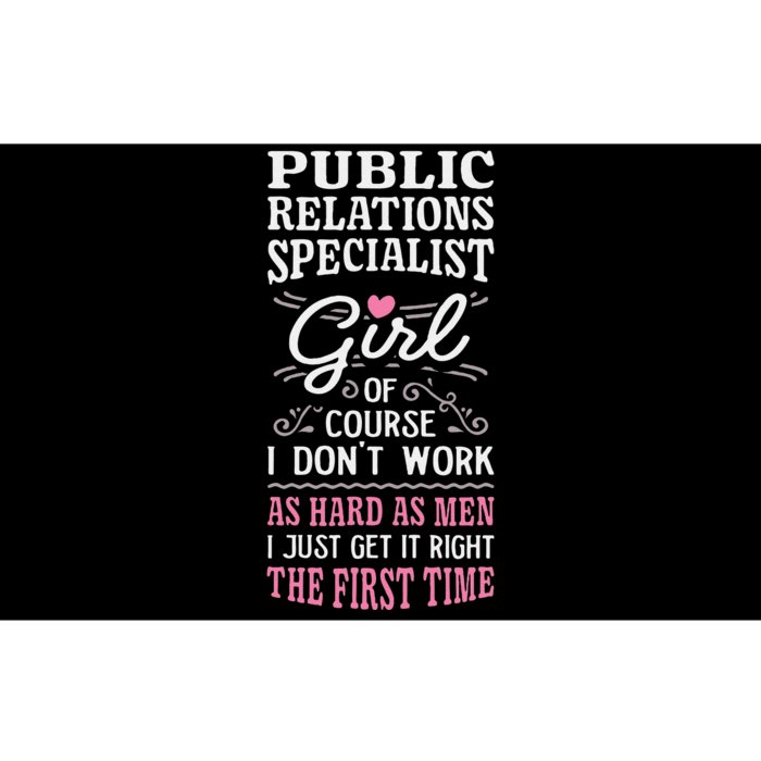 DonT Work As Hard As Public Relations Specialist Bumper Sticker