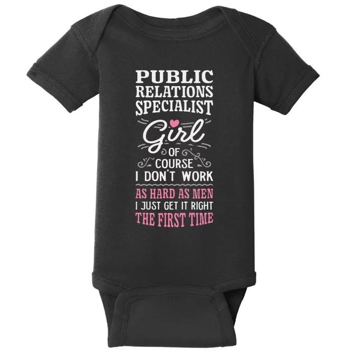 DonT Work As Hard As Public Relations Specialist Baby Bodysuit