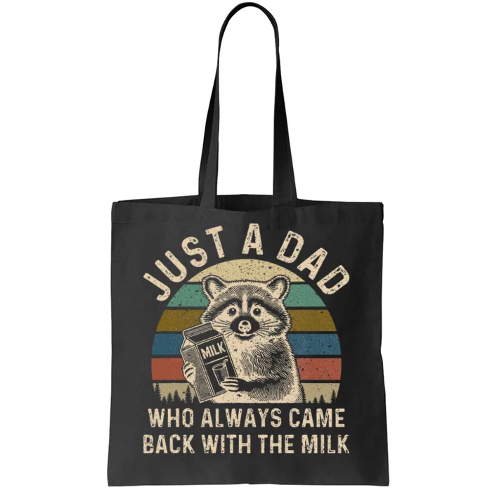 Dad Who Always Came Back Funny Tote Bag