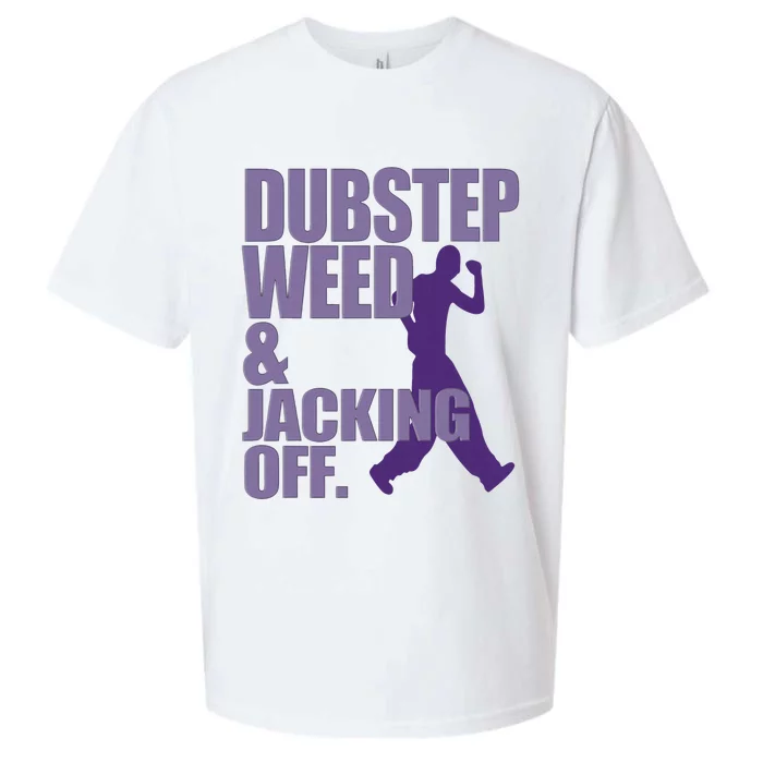 Dubstep Weed And Jacking Off Funny Sueded Cloud Jersey T-Shirt