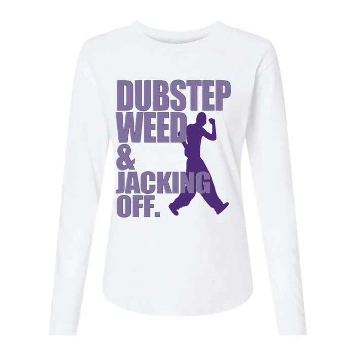 Dubstep Weed And Jacking Off Funny Womens Cotton Relaxed Long Sleeve T-Shirt