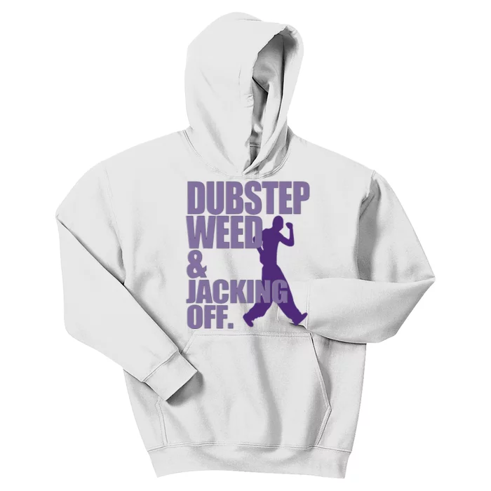 Dubstep Weed And Jacking Off Funny Kids Hoodie