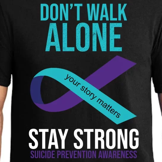 Don't Walk Alone Stay Strong Suicided Prevention Awareness Pajama Set