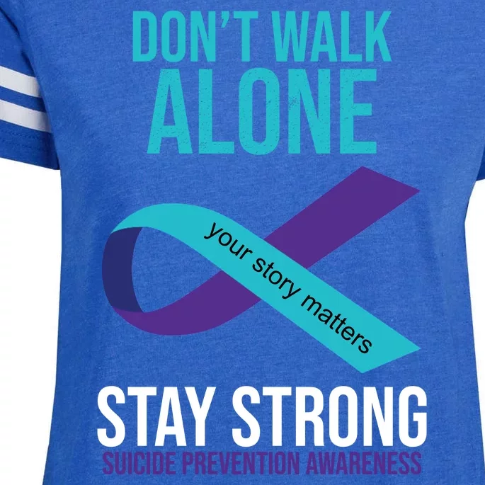 Don't Walk Alone Stay Strong Suicided Prevention Awareness Enza Ladies Jersey Football T-Shirt