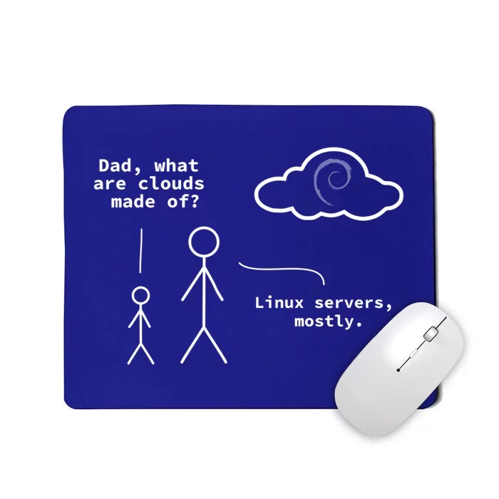 Dad What Are Clouds Made Of? Debian Linux Programmer Gift Mousepad