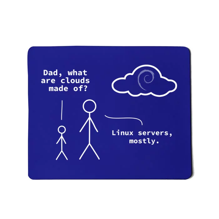 Dad What Are Clouds Made Of? Debian Linux Programmer Gift Mousepad