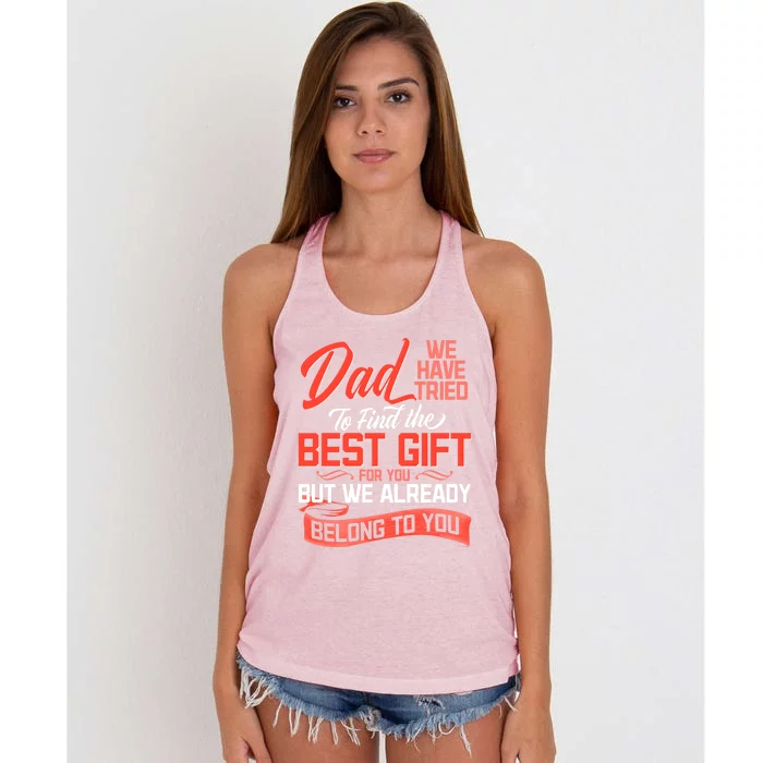 Daddy We Already Belongs To You Daughter Son Wife For Father Gift Women's Knotted Racerback Tank