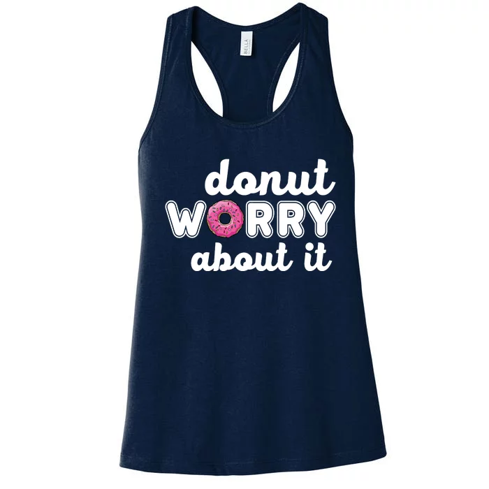 Donut Worry About It Women's Racerback Tank