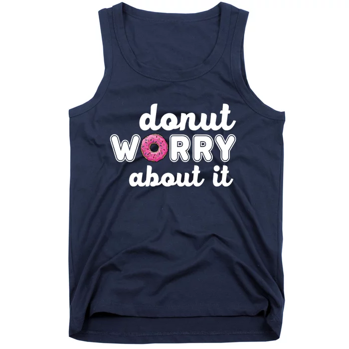 Donut Worry About It Tank Top