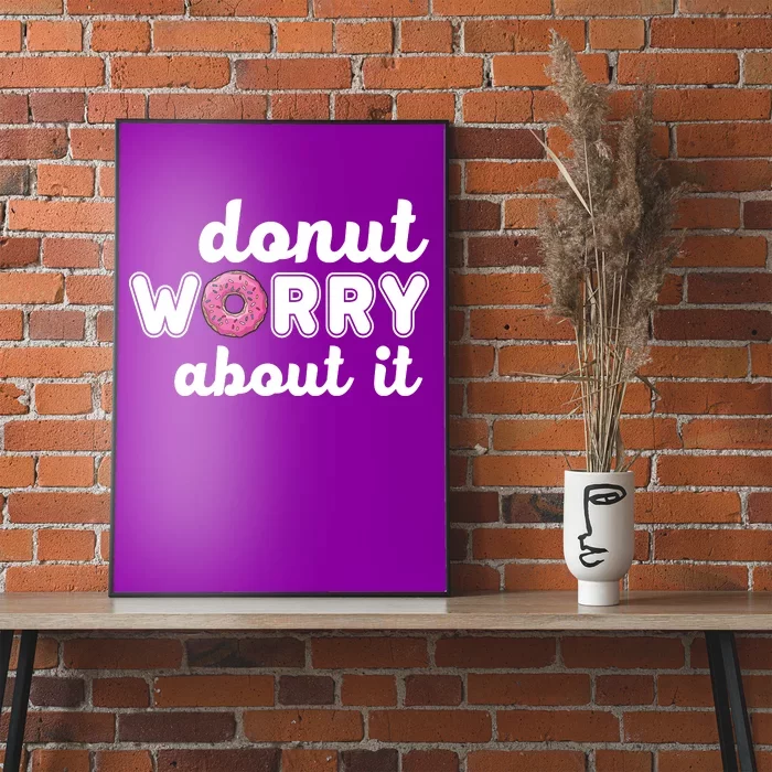 Donut Worry About It Poster