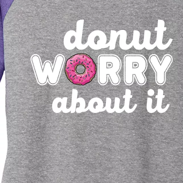 Donut Worry About It Women's Tri-Blend 3/4-Sleeve Raglan Shirt