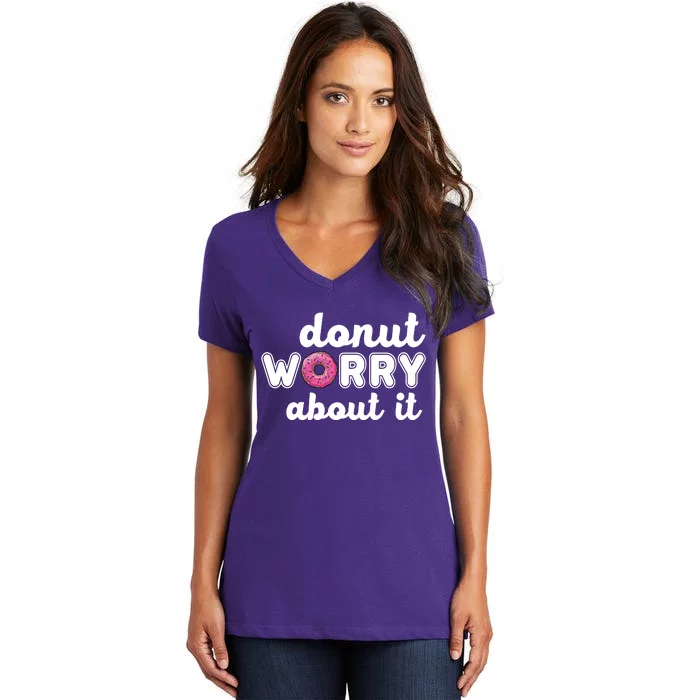 Donut Worry About It Women's V-Neck T-Shirt