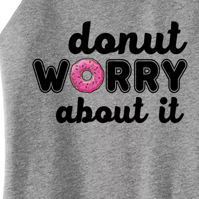 Donut Worry About It Women’s Perfect Tri Rocker Tank