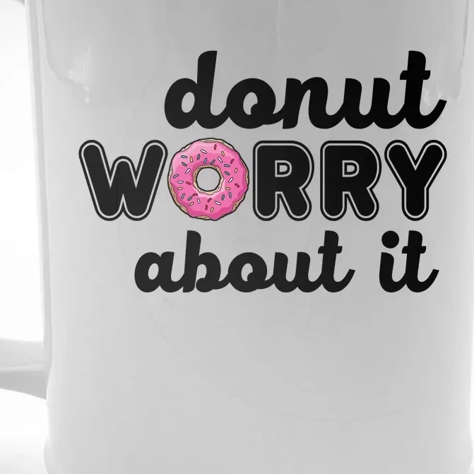 Donut Worry About It Front & Back Beer Stein