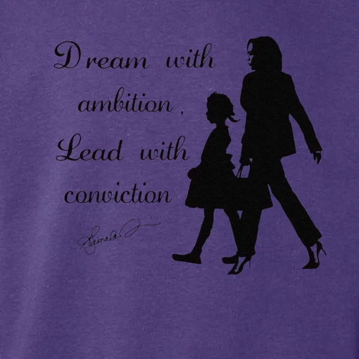 Dream With Ambition Lead With Conviction Kamala Harris 2024 Toddler Hoodie