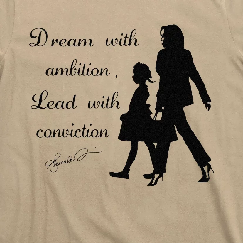 Dream With Ambition Lead With Conviction Kamala Harris 2024 T-Shirt