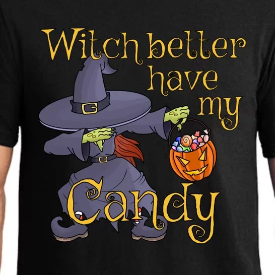 Dabbing Witch Better Have My Candy Gift Pajama Set