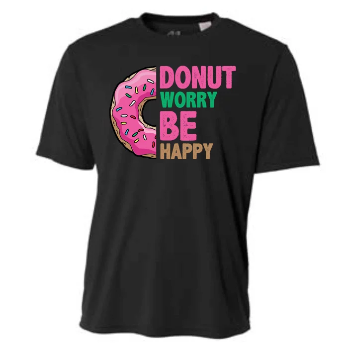 Donut Worry Be Happy Positive Quote Cooling Performance Crew T-Shirt