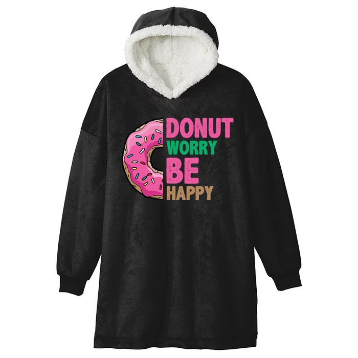 Donut Worry Be Happy Positive Quote Hooded Wearable Blanket