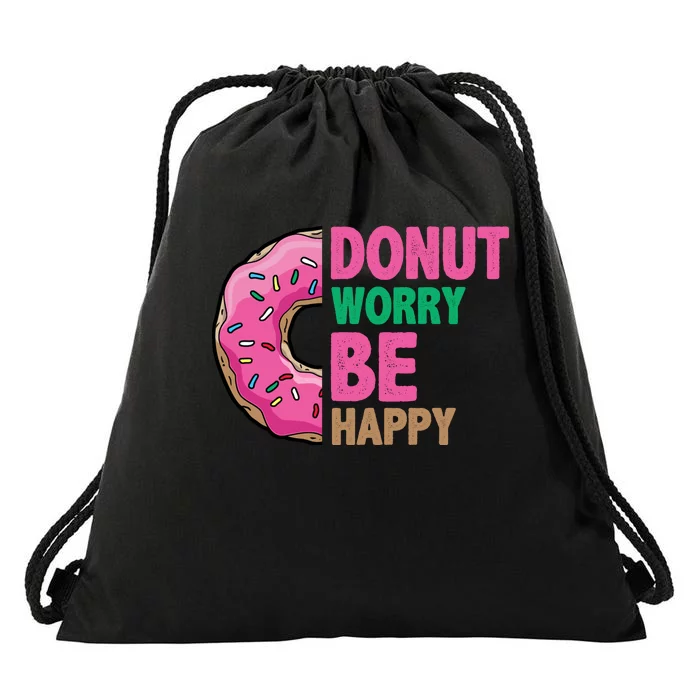 Donut Worry Be Happy Positive Quote Drawstring Bag