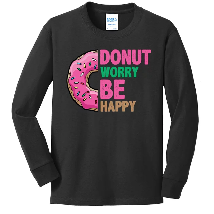 Donut Worry Be Happy Positive Quote Kids Long Sleeve Shirt