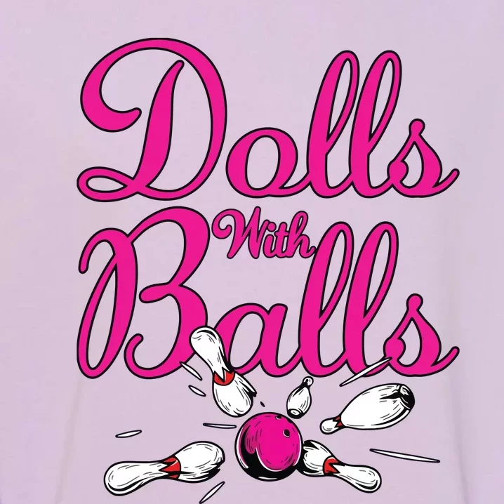 Dolls With Balls, Funny Women Bowling Team Name Garment-Dyed Sweatshirt