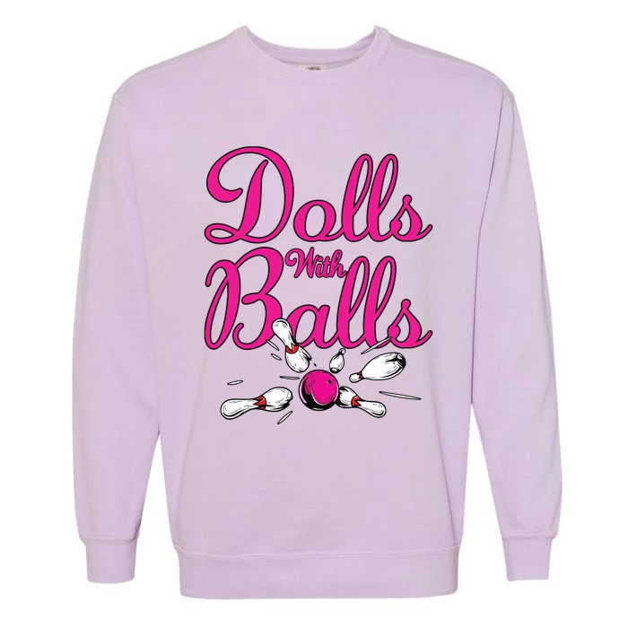 Dolls With Balls, Funny Women Bowling Team Name Garment-Dyed Sweatshirt