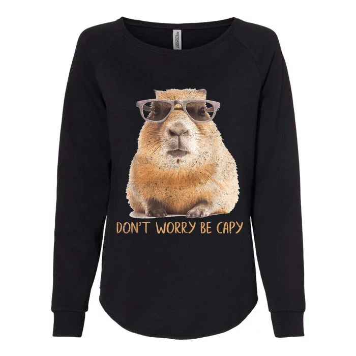 Dont Worry Be Capy Capybara Funny Capybara Lovers Womens California Wash Sweatshirt