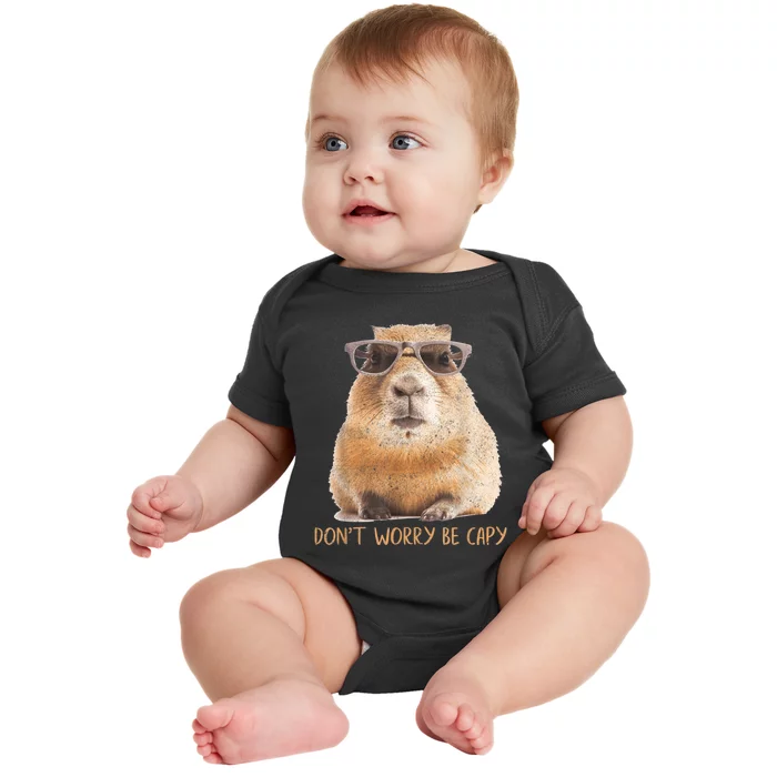 Dont Worry Be Capy Capybara Funny Capybara Lovers Baby Bodysuit