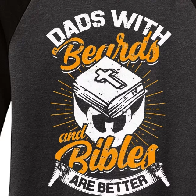 Dads with beards and bibles are better Distressed clothing Women's Tri-Blend 3/4-Sleeve Raglan Shirt