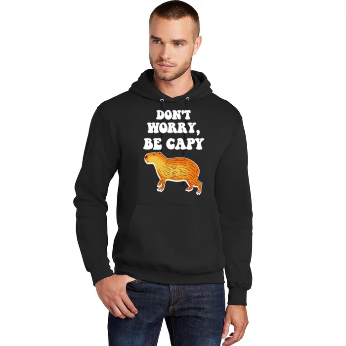 Don't Worry Be Capy Hoodie