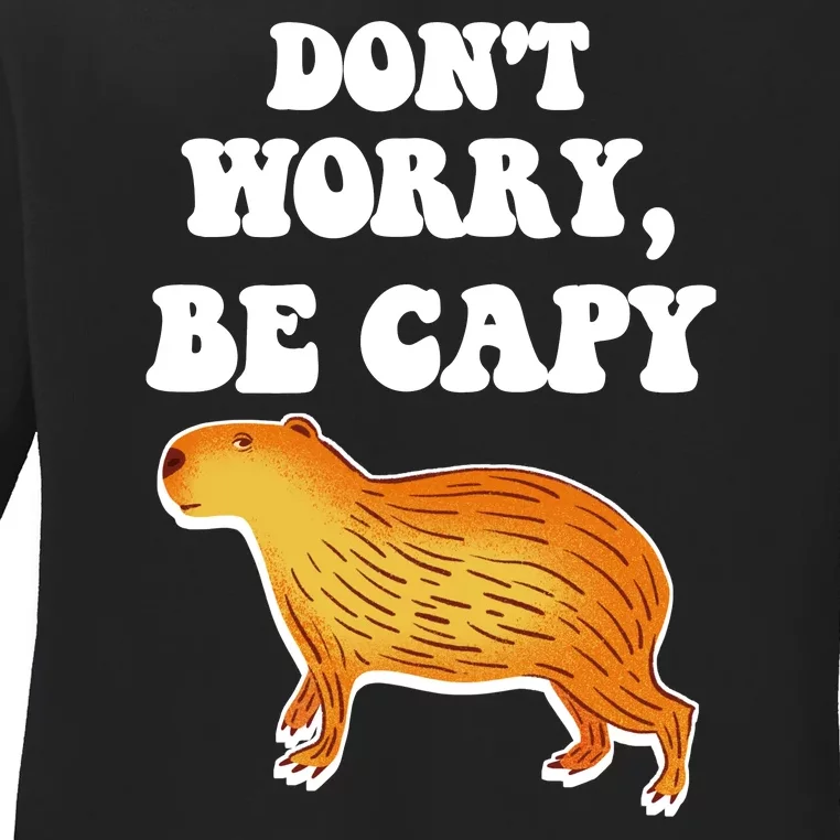 Don't Worry Be Capy Ladies Long Sleeve Shirt