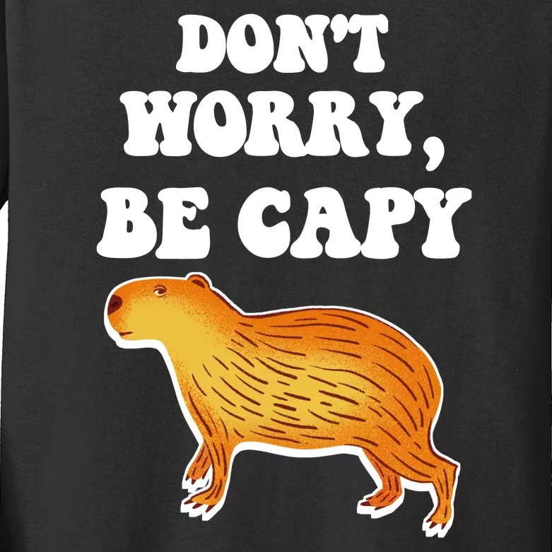 Don't Worry Be Capy Kids Long Sleeve Shirt