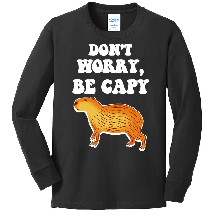 Don't Worry Be Capy Kids Long Sleeve Shirt