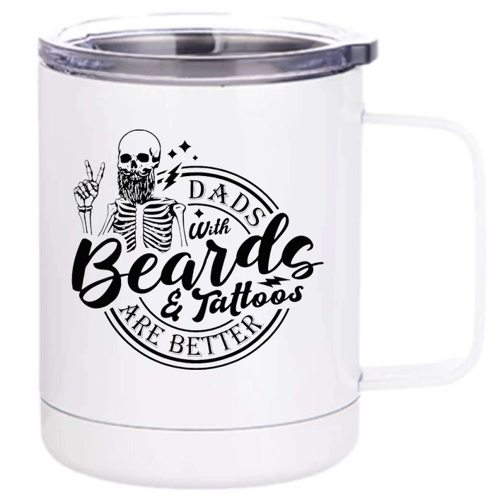 Dads With Beards And Tattoos Skeleton Fun Design Front & Back 12oz Stainless Steel Tumbler Cup