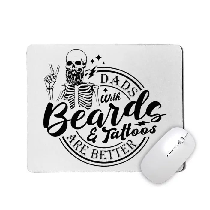 Dads With Beards And Tattoos Skeleton Fun Design Mousepad