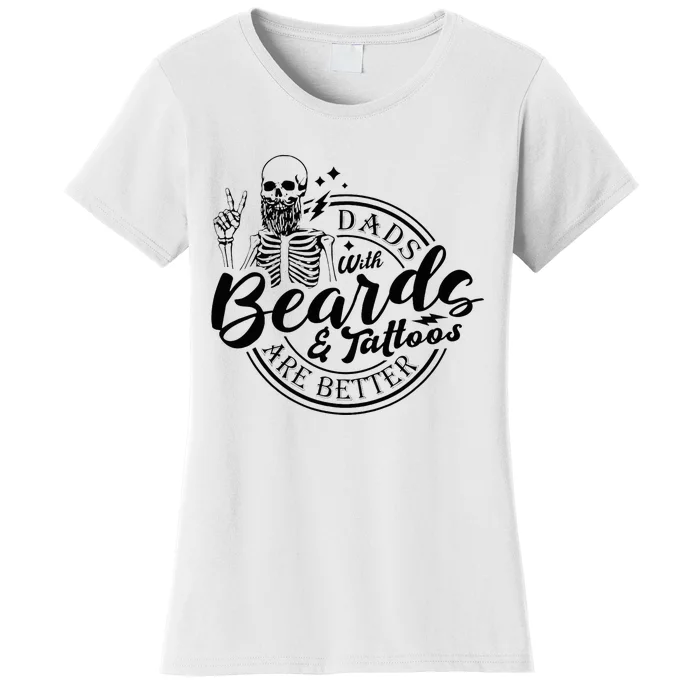 Dads With Beards And Tattoos Skeleton Fun Design Women's T-Shirt